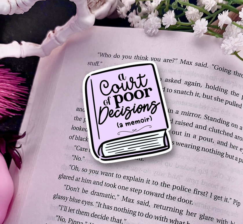 A Court of Poor Decisions (a memoir) Sticker