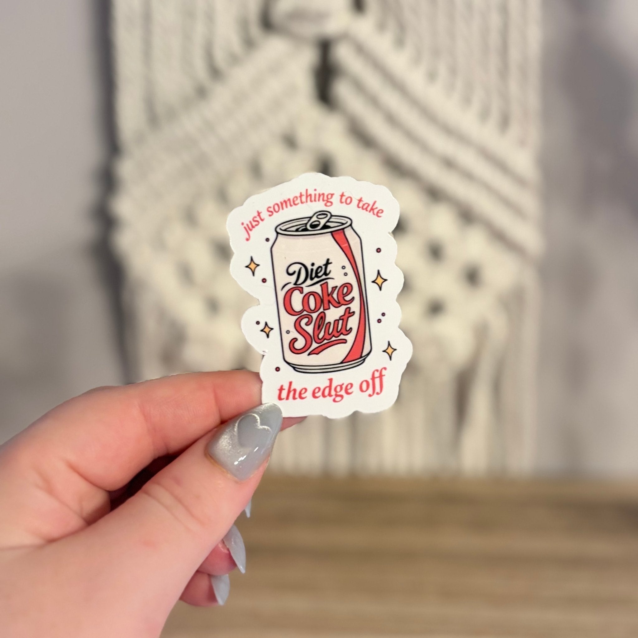Just Something to take the Edge Off Diet Coke Sticker