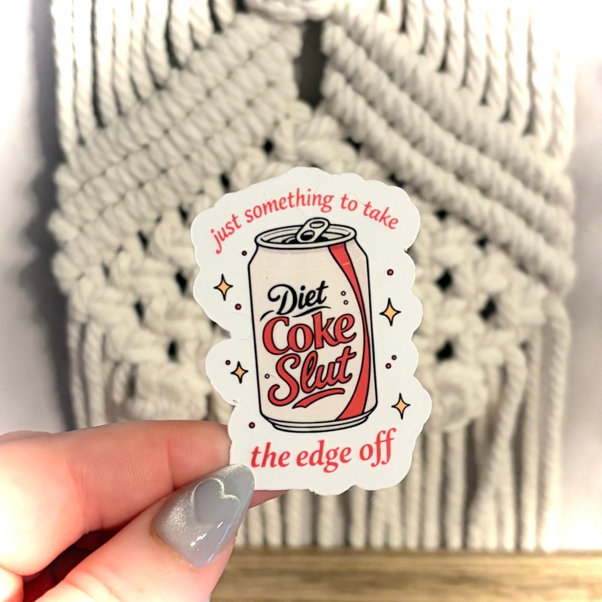 Just Something to take the Edge Off Diet Coke Sticker